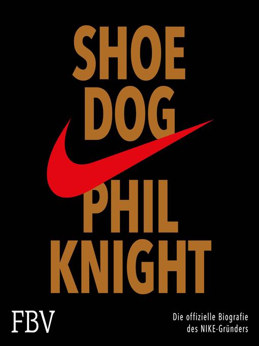 Title details for Shoe Dog by Phil Knight - Available